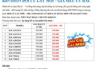 Khuyến mãi Đổi cũ lấy mới KBVISON​