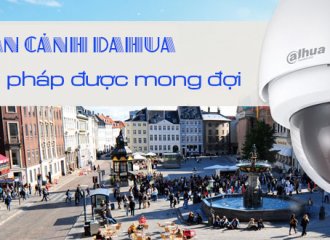 CAMERA GIÁM SÁT TOÀN CẢNH DAHUA – DẪN ĐẦU KỈ NGUYÊN GIÁM SÁT TOÀN CẢNH THÔNG MINH