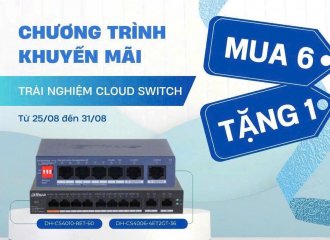 Chương Trình Khuyến Mãi Dahua Cloud Switch – Mua 6 Tặng 1