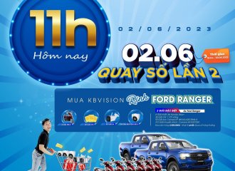 QUAY SỐ LẦN 2: MUA KBVISION, RINH FORD RANGER