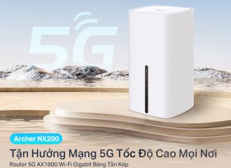Archer NX200 – Trải Nghiệm Mạng 5G Tốc Độ Cao Mọi Nơi